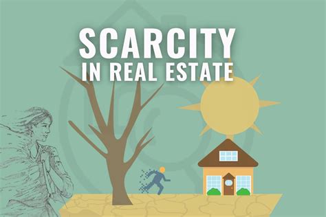 scarcity definition real estate|SCARCITY .